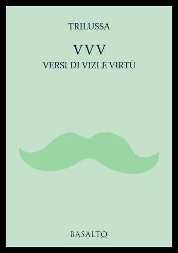 VVV Versi di vizi e virt&ugrave;