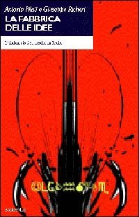 La fabbrica delle idee