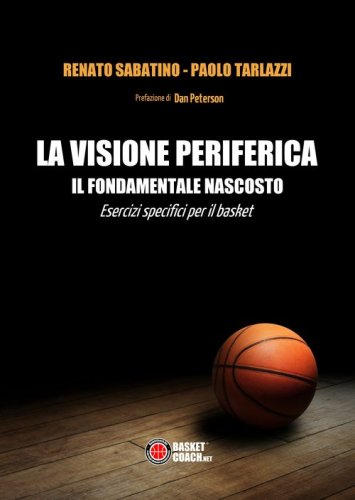 La visione periferica. Il fondamentale nascosto