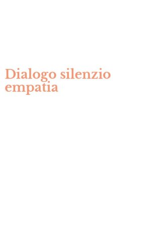 Dialogo silenzio empatia