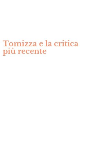 Tomizza e la critica pi&ugrave; recente