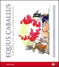 Equus caballus. Ippo, per gli amici (principianti)