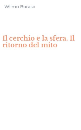 Il cerchio e la sfera. Il ritorno del mito