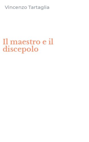Il maestro e il discepolo