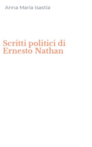 Scritti politici di Ernesto Nathan