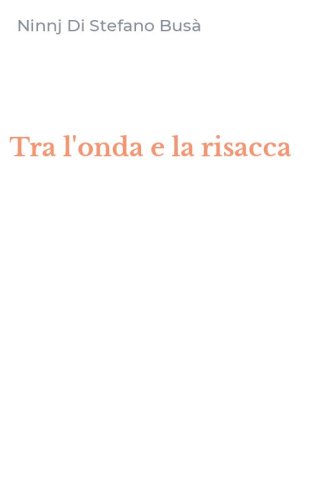 Tra l'onda e la risacca