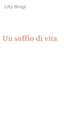 Un soffio di vita