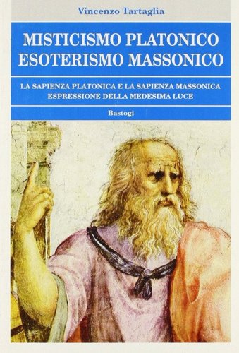 Misticismo platonico esoterismo massonico