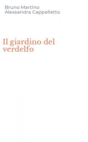 Il giardino del verdelfo