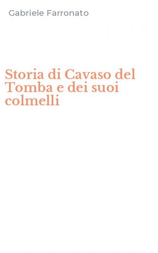 Storia di Cavaso del Tomba e dei suoi colmelli