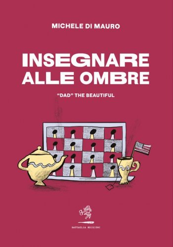 Insegnare alle ombre. &laquo;DAD&raquo; the beautiful