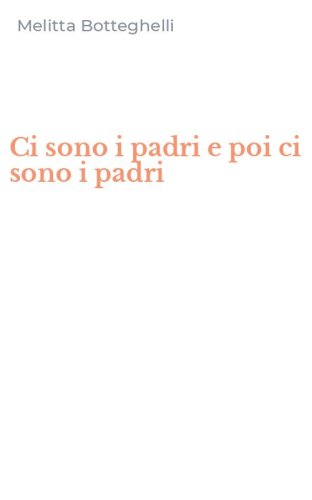 Ci sono i padri e poi ci sono i padri
