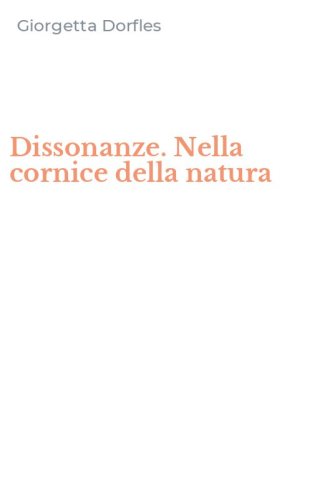 Dissonanze. Nella cornice della natura