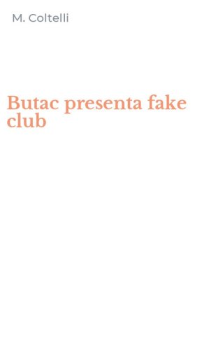 Butac presenta fake club
