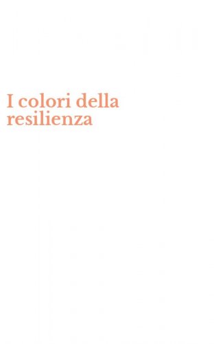 I colori della resilienza