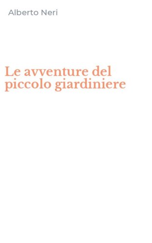 Le avventure del piccolo giardiniere