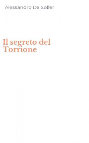Il segreto del Torrione