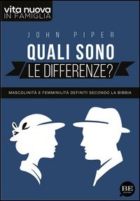 Quali sono le differenze? Mascolinit&agrave; e femminilit&agrave; definiti secondo la Bibbia - MASCOLINITA' E FEMMINILITA' DEFINITI SECONDO LA BIBBIA