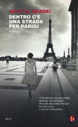 Dentro c'&egrave; una strada per Parigi