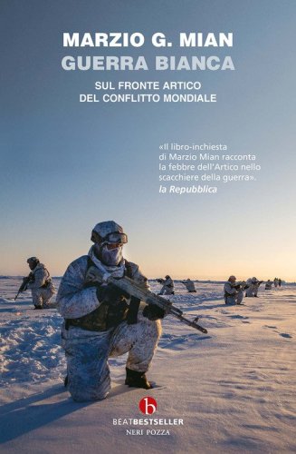 Guerra bianca. Sul fronte artico del conflitto mondiale