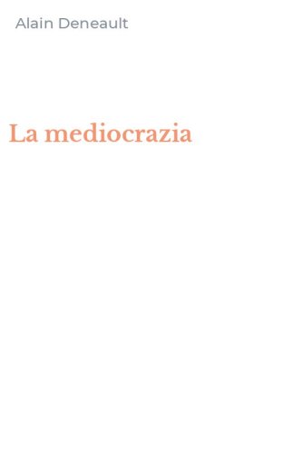 La mediocrazia
