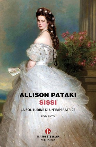 Sissi. La solitudine di un'imperatrice