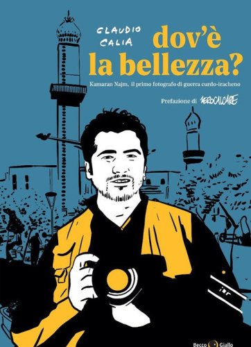 Dov'è la bellezza? Kamaran Najm, il primo fotografo di guerra curdo-iracheno