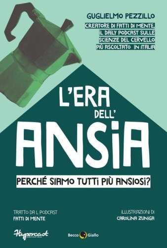 L'era dell'ansia. Perch&eacute; siamo tutti pi&ugrave; ansiosi?