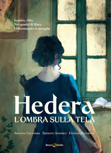 L'ombra sulla tela. Hedera