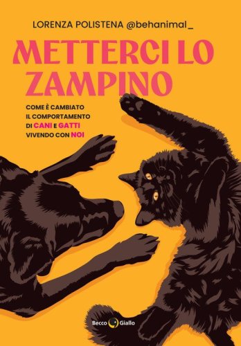Metterci lo zampino. Come &egrave; cambiato il comportamento di cani e gatti vivendo con noi