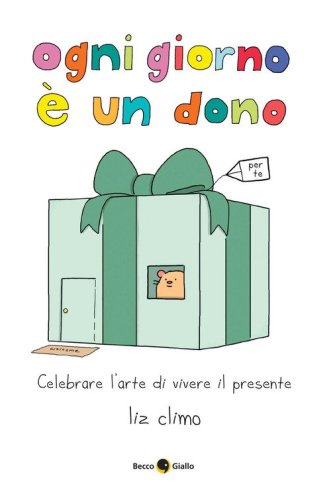 Ogni giorno &egrave; un dono