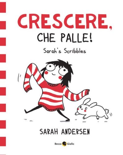 Sarah's Scribbles. Crescere, che palle!