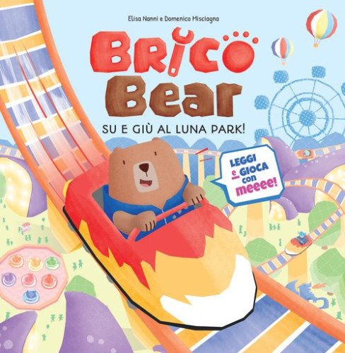 Su e gi&ugrave; al luna park! Brico Bear