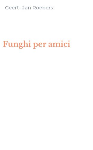 Funghi per amici
