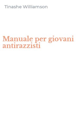 Manuale per giovani antirazzisti
