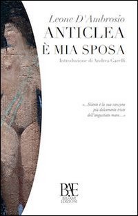 Anticlea &egrave; mia sposa
