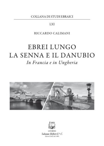 Ebrei lungo la Senna e il Danubio. In Francia e in Ungheria