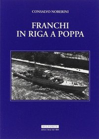Franchi in riga a poppa