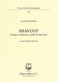 Shavuot. Cinque conferenze sulla Pentecoste