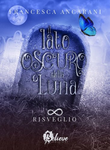 Risveglio. Il lato oscuro della luna