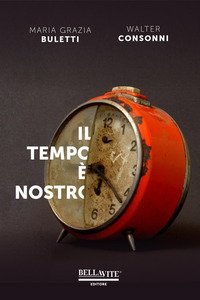 Il tempo &egrave; nostro