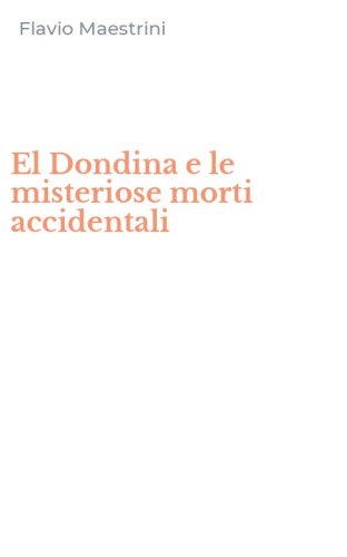 El Dondina e le misteriose morti accidentali