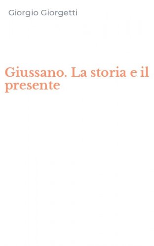 Giussano. La storia e il presente
