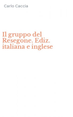 Il gruppo del Resegone. Ediz. italiana e inglese