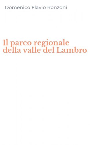 Il parco regionale della valle del Lambro