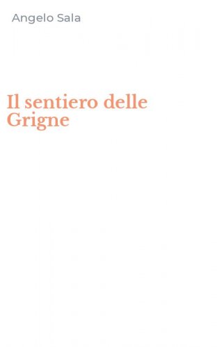 Il sentiero delle Grigne