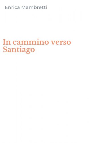 In cammino verso Santiago