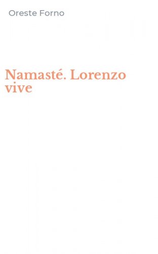 Namast&eacute;. Lorenzo vive