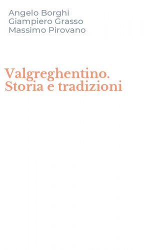 Valgreghentino. Storia e tradizioni