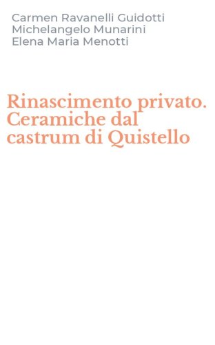 Rinascimento privato. Ceramiche dal castrum di Quistello